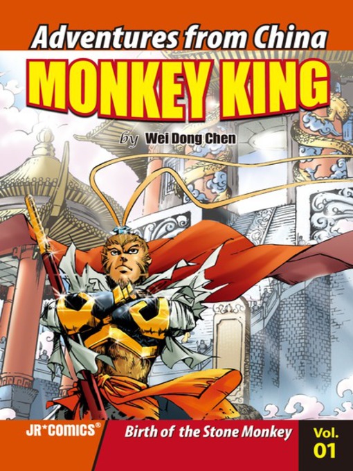 Title details for Monkey King, Volume 1 by Wei Dong Chen - Available